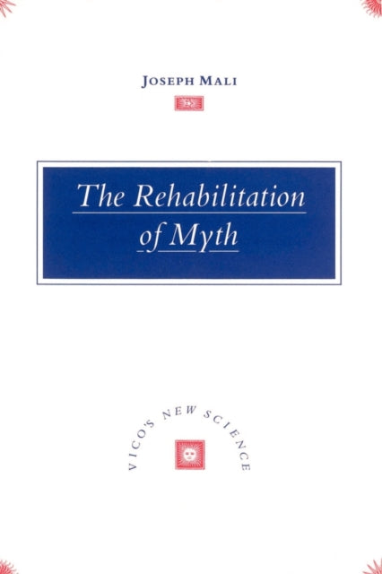 Book cover of: Rehabilitation of Myth. By: Joseph Mali