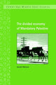 Book cover of: Divided Economy of Mandatory Palestine. By: Jacob Metzer