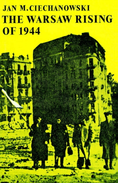 Book cover of: Warsaw Rising of 1944. By: Jan M. Ciechanowski