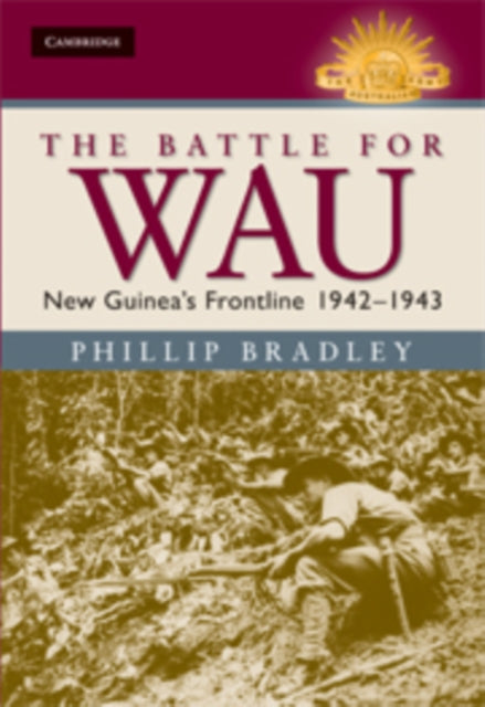 Book cover of: Battle for Wau. By: Phillip Bradley