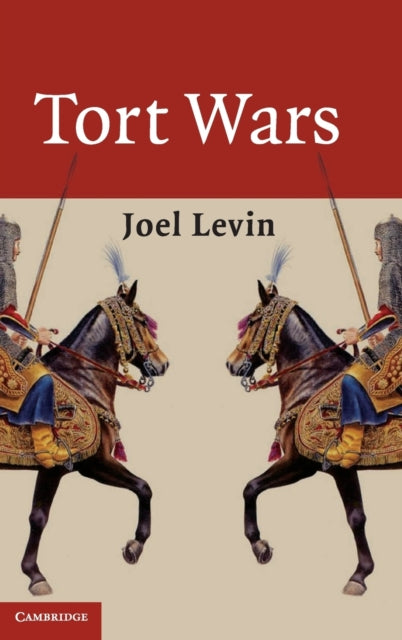 Book cover of: Tort Wars. By: Joel Levin