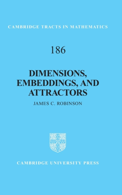 Book cover of: Dimensions, Embeddings, and Attractors. By: James C. Robinson