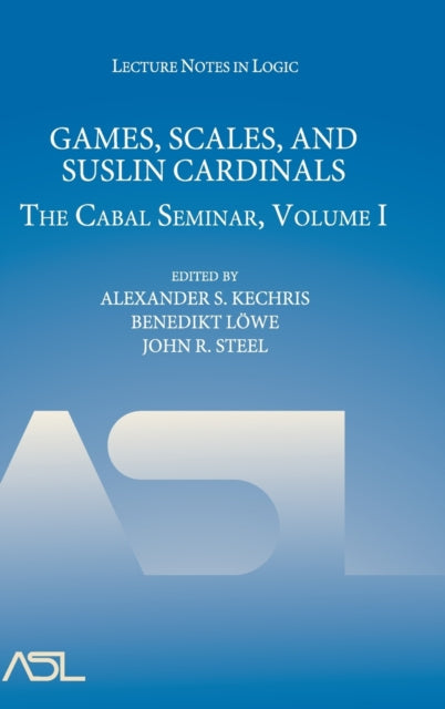 Book cover of: Games, Scales and Suslin Cardinals