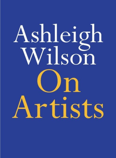 Book cover of: On Artists. By: Ashleigh Wilson