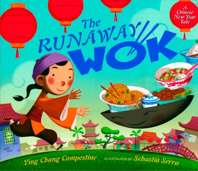 Book cover of: Runaway Wok. By: Ying Chang Compestine