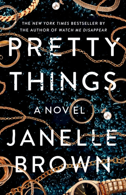 Book cover of: Pretty Things. By: Janelle Brown