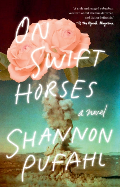 Book cover of: On Swift Horses. By: Shannon Pufahl