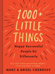Book cover of: 1000+ Little Things Happy Successful People Do Differently. By: Marc Chernoff