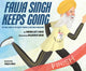 Book cover of: Fauja Singh Keeps Going. By: Simran Jeet Singh