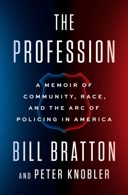 Book cover of: Profession. By: Bill Bratton