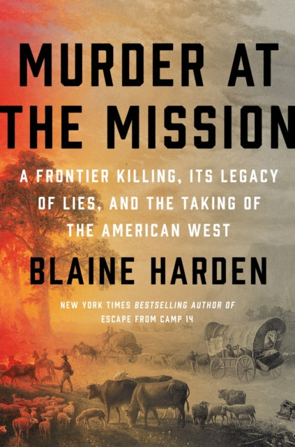Book cover of: Murder At The Mission. By: Blaine Harden