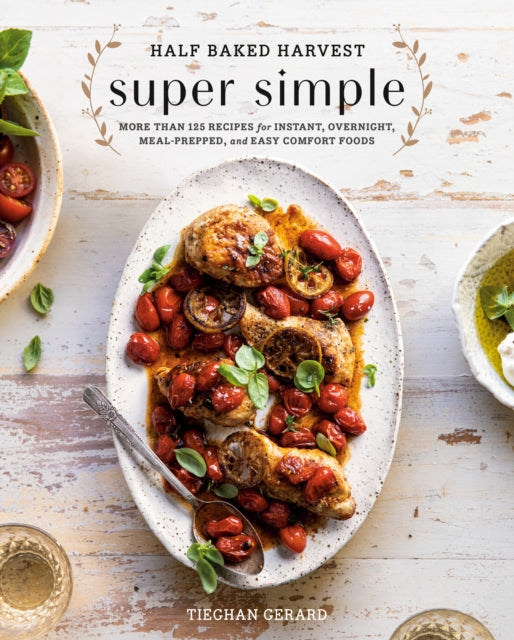 Book cover of: Half Baked Harvest Super Simple