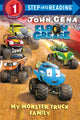 Book cover of: My Monster Truck Family. By: John Cena