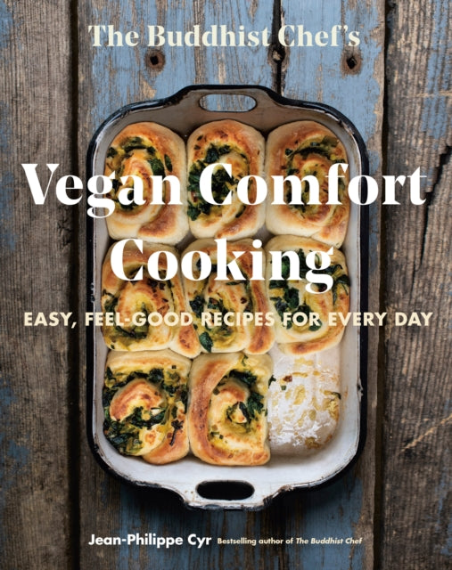 Book cover of: Buddhist Chef's Vegan Comfort Cooking. By: Jean-Philippe Cyr