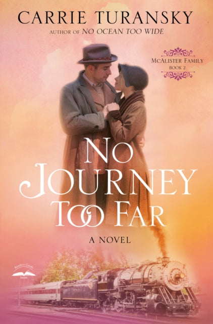 Book cover of: No Journey too Far. By: Carrie Turansky