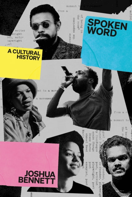 Book cover of: Spoken Word. By: Joshua Bennett