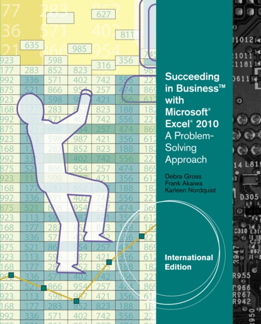 Book cover of: Succeeding in Business with MicrosoftA® ExcelA® 2010. By: Frank Akaiwa