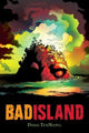 Book cover of: Bad Island