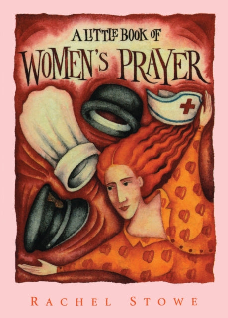 Book cover of: Little Book of Women's Prayer. By: Rachel Stowe