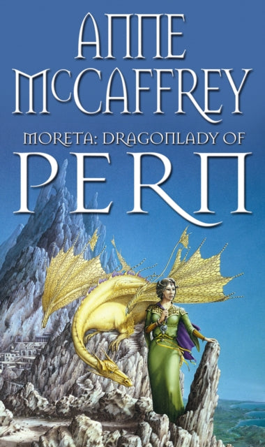 Book cover of: Moreta - Dragonlady Of Pern. By: Anne McCaffrey
