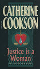 Book cover of: Justice Is A Woman. By: Catherine Cookson