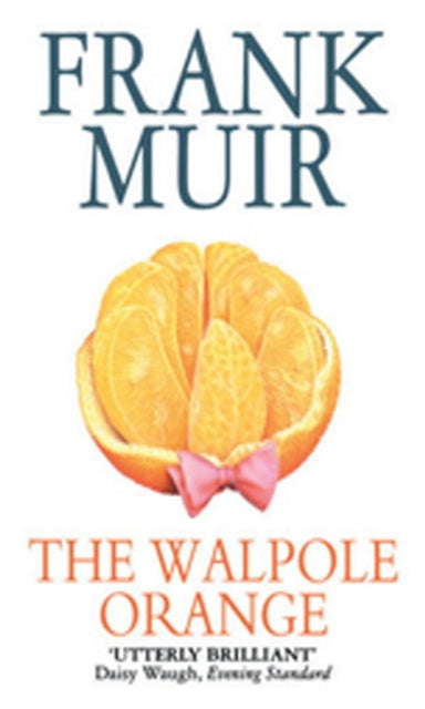 Book cover of: Walpole Orange. By: Frank Muir