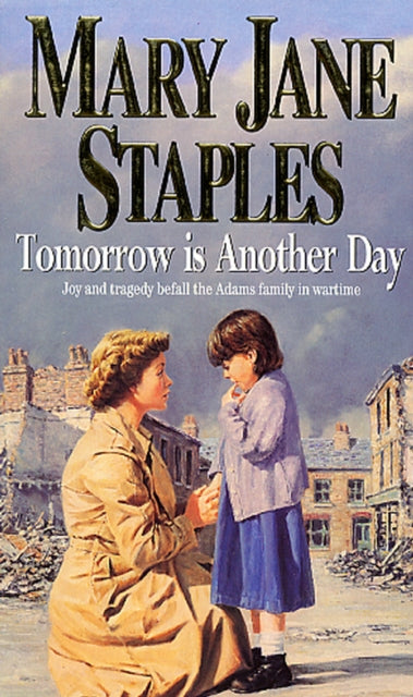 Book cover of: Tomorrow Is Another Day. By: Mary Jane Staples