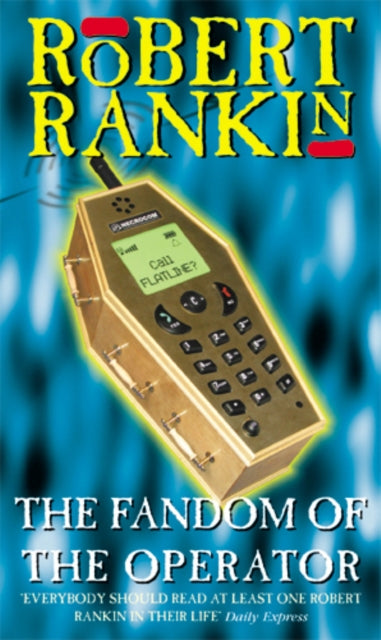 Book cover of: Fandom Of The Operator. By: Robert Rankin