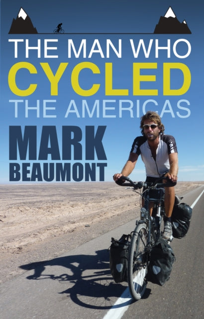 Book cover of: Man Who Cycled the Americas