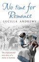 Book cover of: No Time For Romance. By: Lucilla Andrews