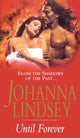 Book cover of: Until Forever. By: Johanna Lindsey