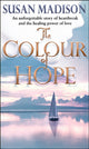Book cover of: Colour Of Hope. By: Susan Moody