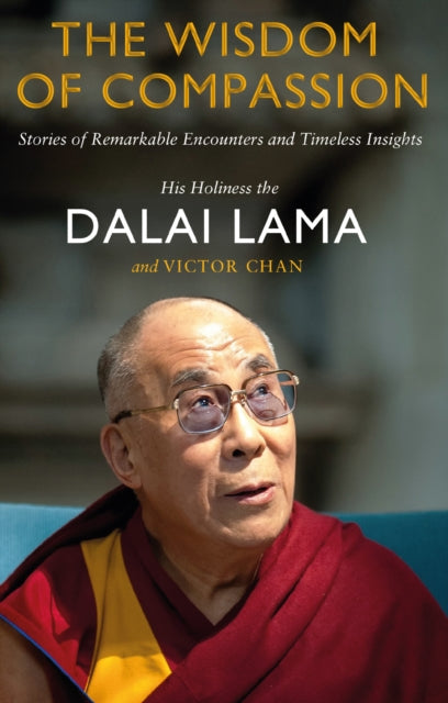 Book cover of: Wisdom of Compassion. By: Victor,Lama, Dalai Chan