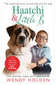 Book cover of: Haatchi and Little B. By: Wendy Holden