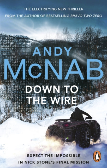 Book cover of: Down to the Wire. By: Andy McNab