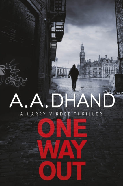 Book cover of: One Way Out. By: A. A. Dhand