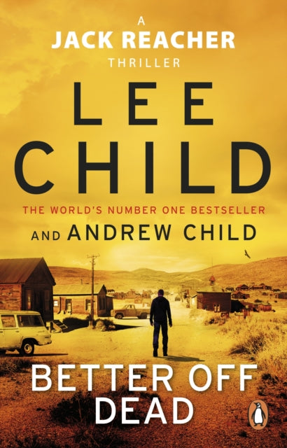 Book cover of: Better Off Dead. By: Lee Child