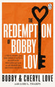 Book cover of: Redemption of Bobby Love. By: Bobby Love