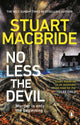 Book cover of: No Less The Devil. By: Stuart MacBride