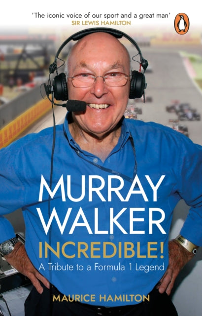 Book cover of: Murray Walker: Incredible!. By: Maurice Hamilton