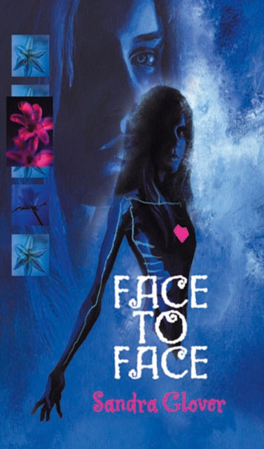 Book cover of: Face To Face. By: Sandra Glover