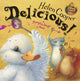 Book cover of: Delicious!. By: Helen Cooper