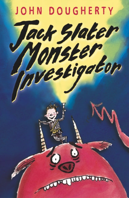 Book cover of: Jack Slater, Monster Investigator. By: John Dougherty