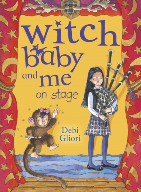 Book cover of: Witch Baby and Me On Stage. By: Debi Gliori