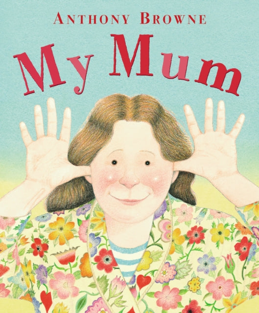 My Mum 9780552560207 Anthony Browne
