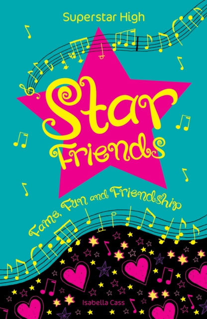Book cover of: Superstar High: Star Friends. By: Isabella Cass