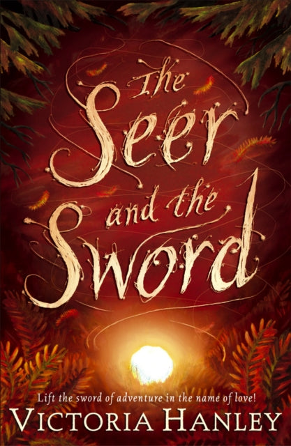 Book cover of: Seer And The Sword. By: Victoria Hanley
