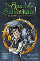 Book cover of: Amulet of Samarkand Graphic Novel. By: Jonathan Stroud