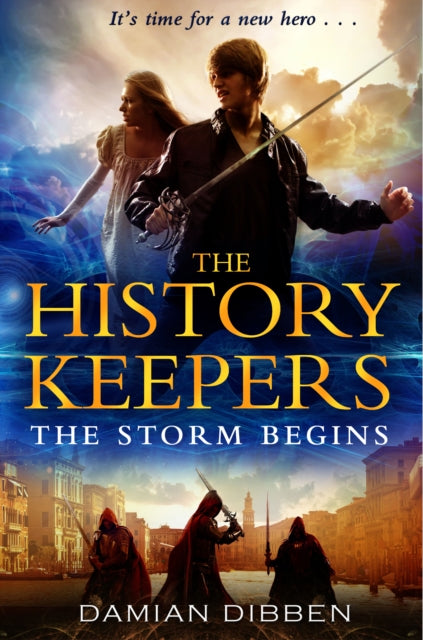 Book cover of: History Keepers: The Storm Begins. By: Damian' 'Dibben