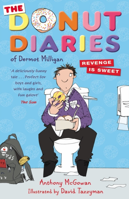 Book cover of: Donut Diaries: Revenge is Sweet. By: Anthony McGowan